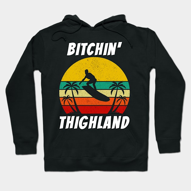 Vintage Surfer Bitchin Thighland Hoodie by coloringiship